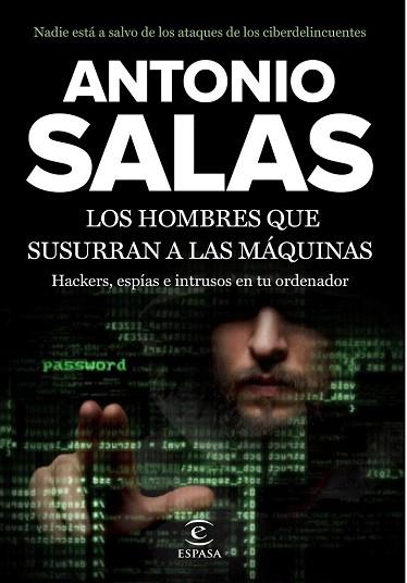 LOS HOMBRES QUE SUSURRAN A LAS MÁQUINAS | 9788467046212 | SALAS, ANTONIO | Llibres Parcir | Llibreria Parcir | Llibreria online de Manresa | Comprar llibres en català i castellà online