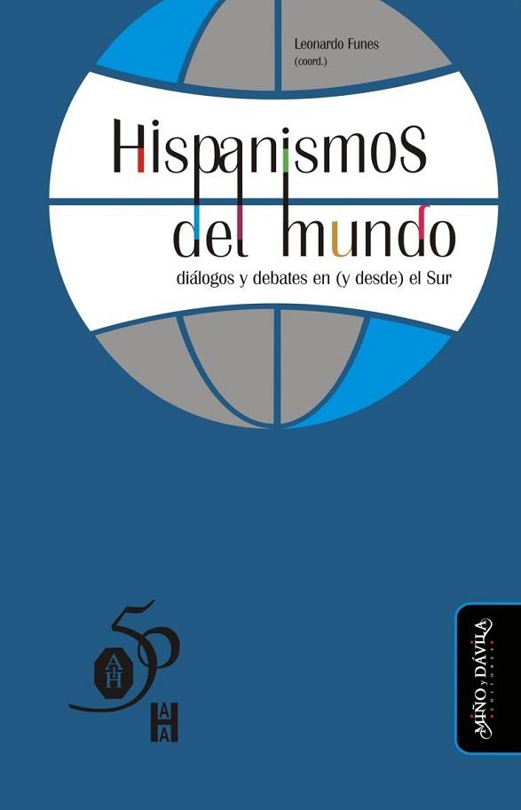 HISPANISMOS DEL MUNDO: DIÁLOGOS Y DEBATES EN (Y DESDE) EL SUR | PODI125611 | FUNES  LEONARDO | Llibres Parcir | Llibreria Parcir | Llibreria online de Manresa | Comprar llibres en català i castellà online