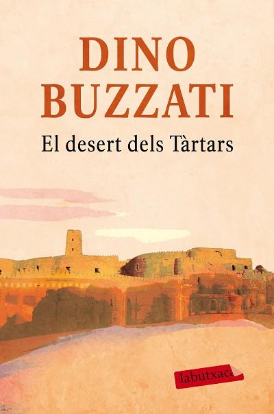 EL DESERT DELS TÀRTARS | 9788416600281 | DINO BUZZATI | Llibres Parcir | Llibreria Parcir | Llibreria online de Manresa | Comprar llibres en català i castellà online