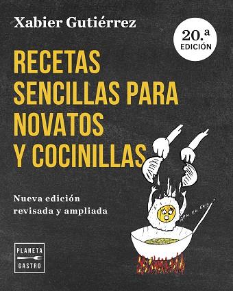 RECETAS SENCILLAS PARA NOVATOS Y COCINILLAS. NUEVA EDICIÓN ACTUALIZADA | 9788408282662 | GUTIÉRREZ, XABIER | Llibres Parcir | Llibreria Parcir | Llibreria online de Manresa | Comprar llibres en català i castellà online