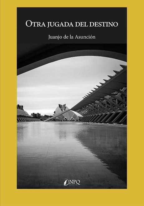 OTRA JUGADA DEL DESTINO | 9788418975073 | DE LA ASUNCIÓN, JUANJO | Llibres Parcir | Llibreria Parcir | Llibreria online de Manresa | Comprar llibres en català i castellà online