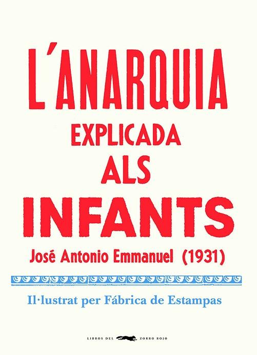 L'ANARQUIA EXPLICADA ALS INFANTS | 9788412270464 | EMMANUEL, JOSE ANTONIO | Llibres Parcir | Llibreria Parcir | Llibreria online de Manresa | Comprar llibres en català i castellà online