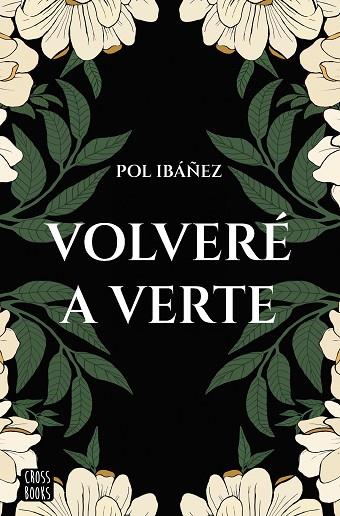 VOLVERÉ A VERTE | 9788408267188 | IBÁÑEZ, POL | Llibres Parcir | Librería Parcir | Librería online de Manresa | Comprar libros en catalán y castellano online