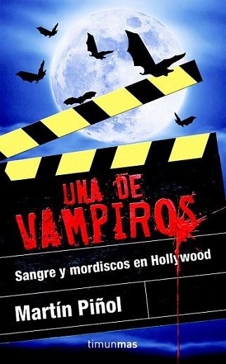 UNA DE VAMPIROS SANGRE Y MORDISCOS EN HOLLYWOOD | 9788448040284 | PIÐOL MARTIN | Llibres Parcir | Llibreria Parcir | Llibreria online de Manresa | Comprar llibres en català i castellà online