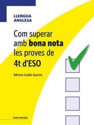 COM SUPERAR AMB BONA NOTA LES PROVES DE 4T D'ESO - LLENGUA ANGLESA | 9788497664981 | MIREIA LLADÓ I GARCIA | Llibres Parcir | Llibreria Parcir | Llibreria online de Manresa | Comprar llibres en català i castellà online