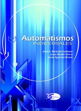 AUTOMATISMOS INDUSTRIALES | 9788415270041 | BARBADO J A MARTIN J | Llibres Parcir | Llibreria Parcir | Llibreria online de Manresa | Comprar llibres en català i castellà online