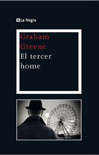 El tercer home | 9788482645308 | GREENE , GRAHAM | Llibres Parcir | Llibreria Parcir | Llibreria online de Manresa | Comprar llibres en català i castellà online