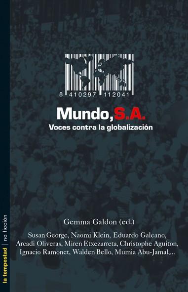 MUNDO S,A, VOCES CONTRA LA GLOBALIZACION | 9788479489519 | GALDON | Llibres Parcir | Llibreria Parcir | Llibreria online de Manresa | Comprar llibres en català i castellà online