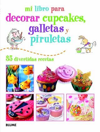 MI LIBRO PARA DECORAR CUPCAKES, GALLETAS Y PIRULETAS | 9788415317388 | AKASS, SUSAN | Llibres Parcir | Llibreria Parcir | Llibreria online de Manresa | Comprar llibres en català i castellà online