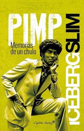 PIMP | 9788494444562 | ICEBERG SLIM | Llibres Parcir | Llibreria Parcir | Llibreria online de Manresa | Comprar llibres en català i castellà online