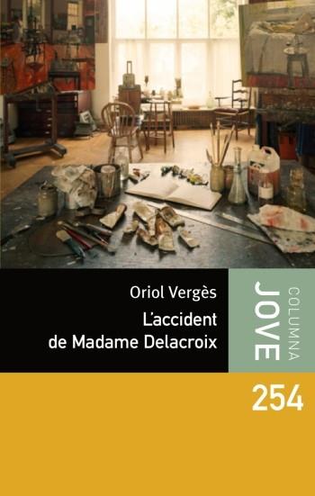 L'ACCIDENT DE MADAME DELACROIX | 9788499321707 | ORIOL VERGES | Llibres Parcir | Llibreria Parcir | Llibreria online de Manresa | Comprar llibres en català i castellà online