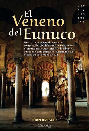 VENENO DEL EUNUCO | PODI28985 | KRESDEZ  JUAN | Llibres Parcir | Llibreria Parcir | Llibreria online de Manresa | Comprar llibres en català i castellà online