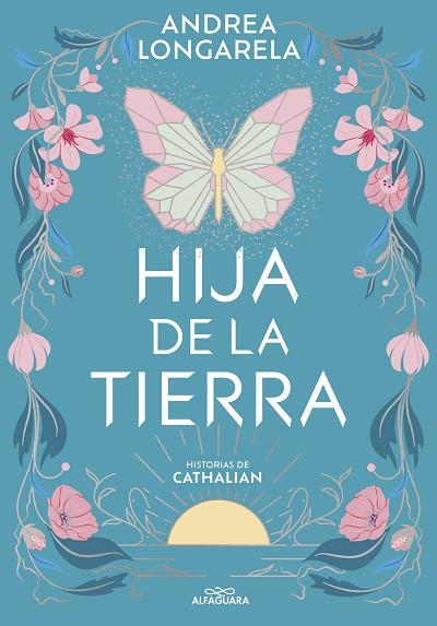 HIJA DE LA TIERRA (HISTORIAS DE CATHALIAN 1) | 9788419507402 | LONGARELA, ANDREA | Llibres Parcir | Llibreria Parcir | Llibreria online de Manresa | Comprar llibres en català i castellà online