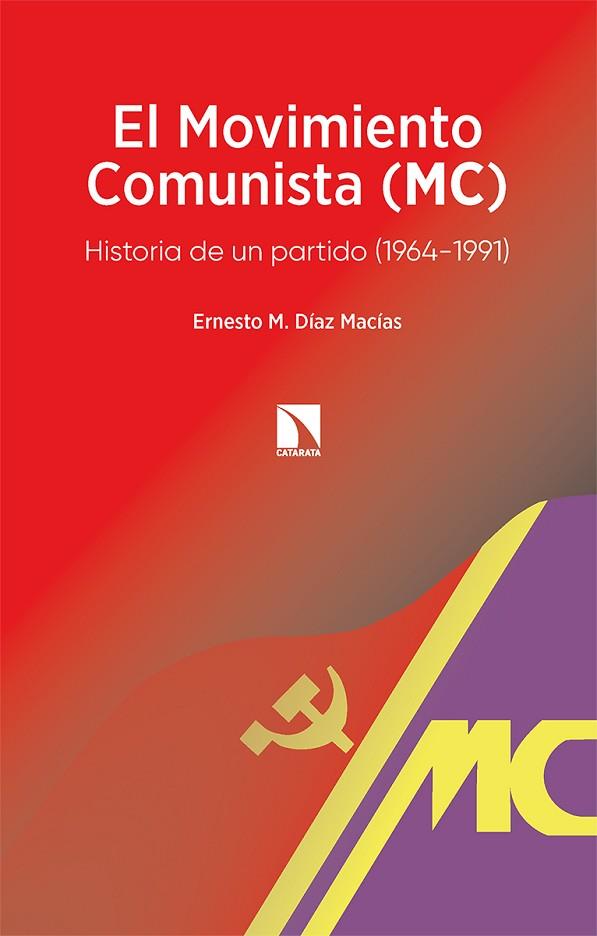 EL MOVIMIENTO COMUNISTA (MC) | 9788413524306 | DÍAZ MACÍAS, ERNESTO M. | Llibres Parcir | Llibreria Parcir | Llibreria online de Manresa | Comprar llibres en català i castellà online