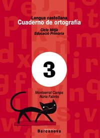 CUADERNO ORTOGRAFIA CASTELLANA 3 CM EP barcanova | 9788448908935 | CAMPS MONTSERRAT I FABRES NURIA | Llibres Parcir | Llibreria Parcir | Llibreria online de Manresa | Comprar llibres en català i castellà online