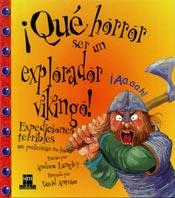 QUE HORROR SER UN EXPLORADOR VIKINGO | 9788434873773 | LANGLEY | Llibres Parcir | Llibreria Parcir | Llibreria online de Manresa | Comprar llibres en català i castellà online