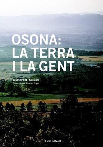 OSONA LA TERRA I LA GENT | 9788497660464 | FONT | Llibres Parcir | Llibreria Parcir | Llibreria online de Manresa | Comprar llibres en català i castellà online