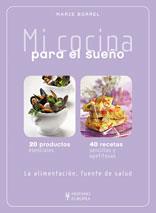 MI COCINA PARA EL SUEÐO | 9788425519406 | BORREL MARIE | Llibres Parcir | Llibreria Parcir | Llibreria online de Manresa | Comprar llibres en català i castellà online