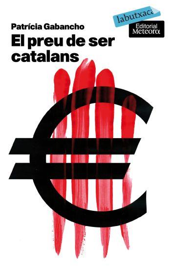 PREU DE SER CATALANS labutxaca | 9788496863835 | GABANCHO PATRICIA | Llibres Parcir | Llibreria Parcir | Llibreria online de Manresa | Comprar llibres en català i castellà online