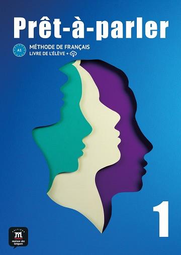 PRÊT-À-PARLER 1. LIVRE DE L'ÉLÈVE | 9788411570022 | DEBOT, SANDRA / LAVOYE KLOSE, CATHERINE / RIGAUD, VÉRONIQUE / GUILAINE ANDRÉ, ANNE / BERNARD, SYLVIE | Llibres Parcir | Llibreria Parcir | Llibreria online de Manresa | Comprar llibres en català i castellà online