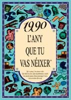 1990 L'any que tu vas néixer | 9788489589742 | Collado Bascompte, Rosa | Llibres Parcir | Llibreria Parcir | Llibreria online de Manresa | Comprar llibres en català i castellà online