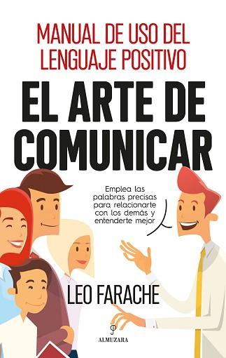 EL ARTE DE COMUNICAR | 9788417797270 | FARACHE KING, LEO | Llibres Parcir | Llibreria Parcir | Llibreria online de Manresa | Comprar llibres en català i castellà online