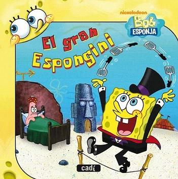 BOB ESPONJA EL GRAN ESPONGINI | 9788447460953 | Llibres Parcir | Llibreria Parcir | Llibreria online de Manresa | Comprar llibres en català i castellà online