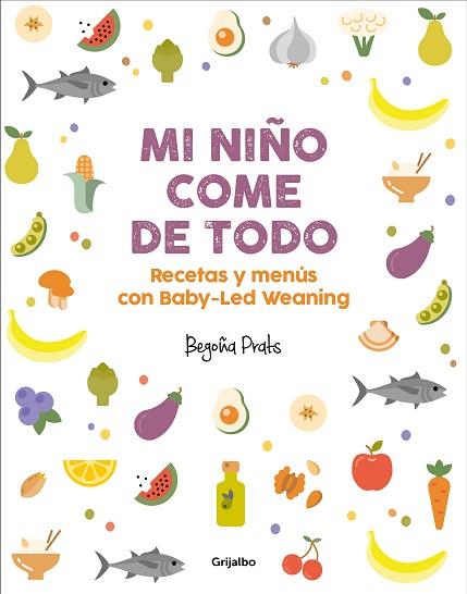 MI NIÑO COME DE TODO | 9788417338350 | PRATS, BEGOÑA | Llibres Parcir | Llibreria Parcir | Llibreria online de Manresa | Comprar llibres en català i castellà online