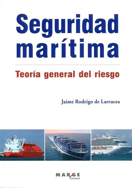 SEGURIDAD MARITIMA TEORIA GENERAL DEL RIESGO | 9788416171002 | RODRIGO DE LARRUCEA,JAIME | Llibres Parcir | Llibreria Parcir | Llibreria online de Manresa | Comprar llibres en català i castellà online