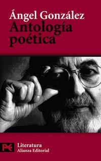 ANTOLOGIA  POETICA | 9788420655901 | GONZALEZ ANGEL | Llibres Parcir | Llibreria Parcir | Llibreria online de Manresa | Comprar llibres en català i castellà online