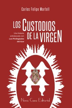 CUSTODIOS DE LA VIRGEN | PODI74133 | FELIPE MARTELL  CARLOS | Llibres Parcir | Llibreria Parcir | Llibreria online de Manresa | Comprar llibres en català i castellà online