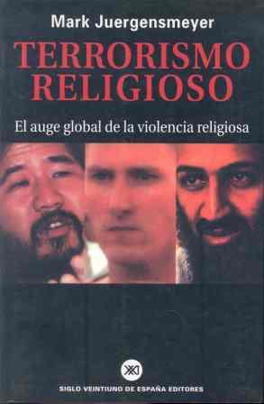 TERRORISMO RELIGIOSO | 9788432310751 | JUERGENSMEYER | Llibres Parcir | Llibreria Parcir | Llibreria online de Manresa | Comprar llibres en català i castellà online