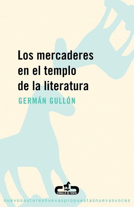 LOS MERCADERES EN EL TEMPLO DE LA LITERATURA | 9788493367046 | GULLON | Llibres Parcir | Llibreria Parcir | Llibreria online de Manresa | Comprar llibres en català i castellà online