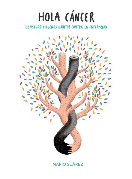 HOLA, CÁNCER | 9788416177967 | MARIO SUÁREZ/LA FÁBRICA DE PEPINOS DE BOA MISTURA | Llibres Parcir | Llibreria Parcir | Llibreria online de Manresa | Comprar llibres en català i castellà online