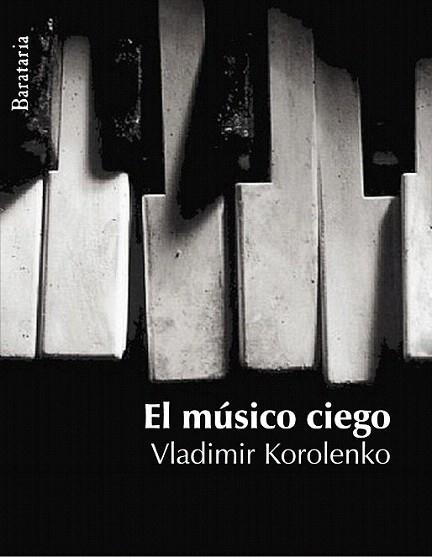 EL MUSICO CIEGO | 9788495764768 | KOROLENKO VLADIMIR | Llibres Parcir | Llibreria Parcir | Llibreria online de Manresa | Comprar llibres en català i castellà online