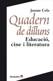 QUADERN DE DILLUNS | 9788499213835 | CELA, JAUME | Llibres Parcir | Llibreria Parcir | Llibreria online de Manresa | Comprar llibres en català i castellà online