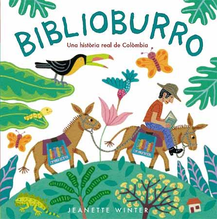 BIBLIOBURRO una historia real de Colombia catala album il,l | 9788426138170 | JEANETTE WINTER | Llibres Parcir | Llibreria Parcir | Llibreria online de Manresa | Comprar llibres en català i castellà online