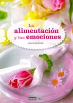 LA ALIMENTACION Y LAS EMOCIONES | 9788475567624 | MONTSE BRADFORD | Llibres Parcir | Llibreria Parcir | Llibreria online de Manresa | Comprar llibres en català i castellà online