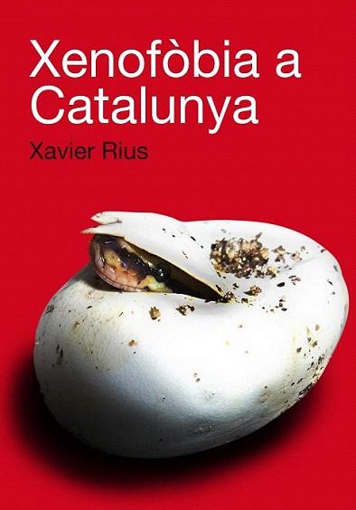 XENOFOBIA A CATALUNYA | 9788492440696 | XAVIER RIUS | Llibres Parcir | Librería Parcir | Librería online de Manresa | Comprar libros en catalán y castellano online