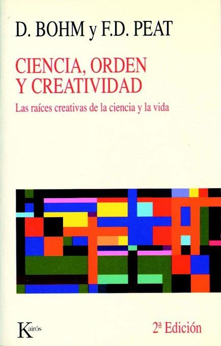 CIENCIA ORDEN Y CREATIVIDAD | 9788472451841 | BOHM - PEAT | Llibres Parcir | Llibreria Parcir | Llibreria online de Manresa | Comprar llibres en català i castellà online