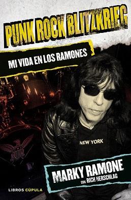 PUNK ROCK BLITZKRIEG | 9788448021399 | MARKY RAMONE | Llibres Parcir | Llibreria Parcir | Llibreria online de Manresa | Comprar llibres en català i castellà online