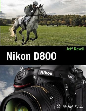 Nikon D800 | 9788441533011 | Revell, Jeff | Llibres Parcir | Llibreria Parcir | Llibreria online de Manresa | Comprar llibres en català i castellà online