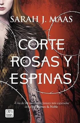 UNA CORTE DE ROSAS Y ESPINAS 1 | 9788408155089 | SARAH J. MAAS | Llibres Parcir | Llibreria Parcir | Llibreria online de Manresa | Comprar llibres en català i castellà online