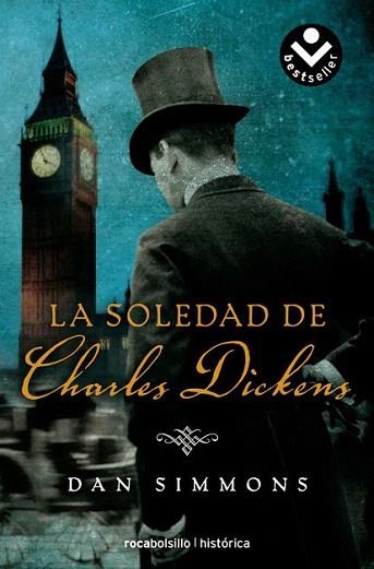 LA SOLEDAD DE CHARLES DICKENS rocabolsillo | 9788496940956 | DAN SIMMONS | Llibres Parcir | Librería Parcir | Librería online de Manresa | Comprar libros en catalán y castellano online