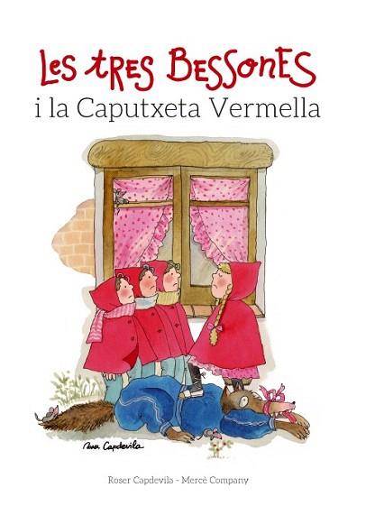 LES TRES BESSONES I LA CAPUTXETA VERMELLA | 9788415695677 | COMPANY, MERCÈ | Llibres Parcir | Librería Parcir | Librería online de Manresa | Comprar libros en catalán y castellano online