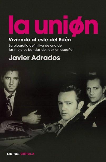 LA UNIÓN. VIVIENDO AL ESTE DEL EDÉN | 9788448008574 | JAVIER ADRADOS RINCÓN | Llibres Parcir | Llibreria Parcir | Llibreria online de Manresa | Comprar llibres en català i castellà online