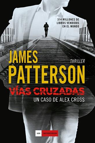 VÍAS CRUZADAS | 9788416634194 | PATTERSON, JAMES | Llibres Parcir | Llibreria Parcir | Llibreria online de Manresa | Comprar llibres en català i castellà online