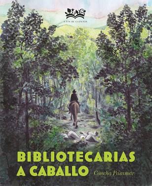 BIBLIOTECARIAS A CABALLO | 9788412490893 | MARTÍNEZ PASAMAR, CONCEPCIÓN | Llibres Parcir | Llibreria Parcir | Llibreria online de Manresa | Comprar llibres en català i castellà online