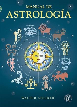 MANUAL DE ASTROLOGÍA | 9788494274862 | ANLIKER, WALTER | Llibres Parcir | Llibreria Parcir | Llibreria online de Manresa | Comprar llibres en català i castellà online