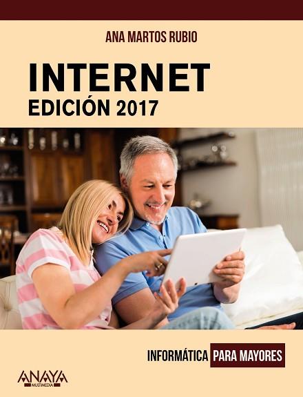 INTERNET. EDICIÓN 2017 | 9788441538795 | MARTOS RUBIO, ANA | Llibres Parcir | Llibreria Parcir | Llibreria online de Manresa | Comprar llibres en català i castellà online